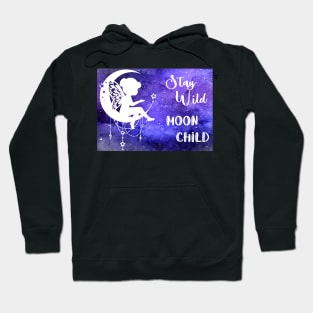 Stay Wild Moon Child Hoodie